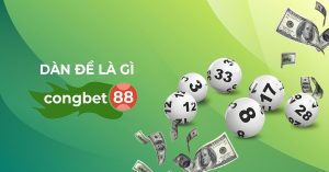 dàn đề là gì cổng bet 88