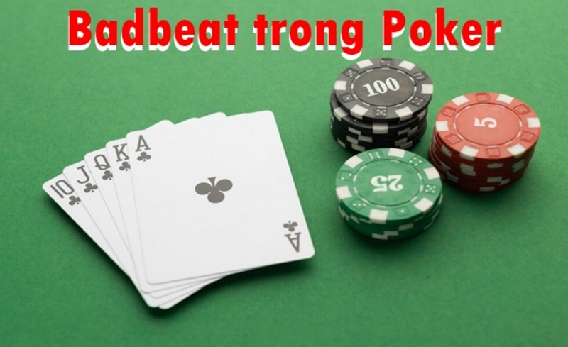 Badbeat là một khái niệm quan trọng cần biết trong Poker