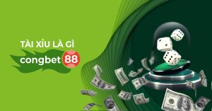 Tài Xỉu Là Gì? Cổng Bet 88