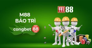 M88 bảo trì