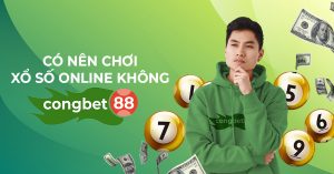 có nên chơi xổ số online congbet88