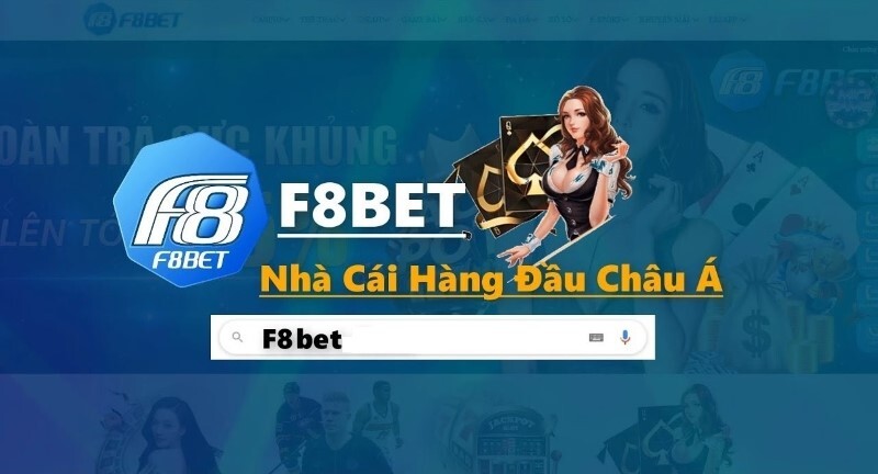 F8bet - Nhà cái đổi thưởng uy tín 