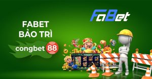 fabet bảo trì congbet88