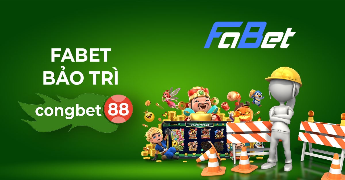 fabet bảo trì congbet88