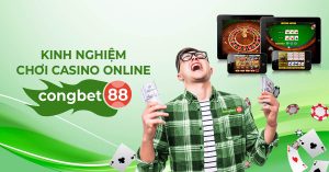 kinh nghiệm chơi casino online congbet88