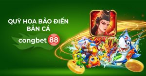 quỳ hoa bảo điển bắn cá congbet88