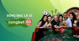 sòng bạc là gì congbet88