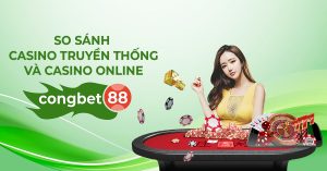 so sánh casino congbet88